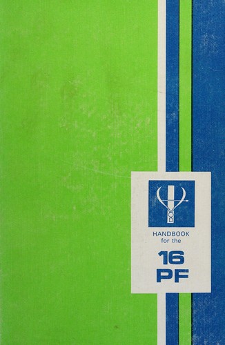 Handbook for the sixteen personality factor questionnaire (16 PF)