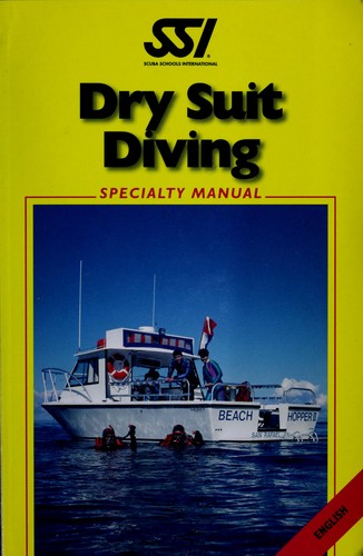 Dry Suit Diving (Specialty Diver Series)