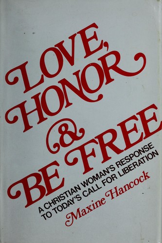 Love, honor, and be free