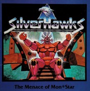 Menace Of Mon Star (Silverhawks)