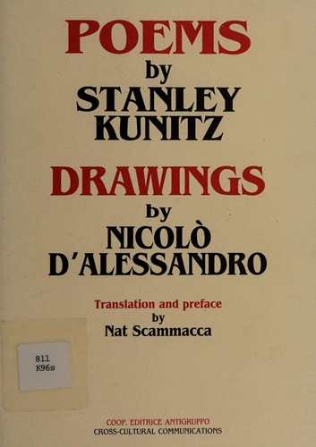 Poems by Stanley Kunitz, drawings by Nicolo D'Alessandro
