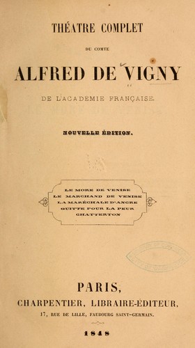 Théâtre complet du comte Alfred de Vigny
