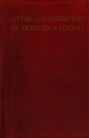Letters and instructions of St. Ignatius Loyola