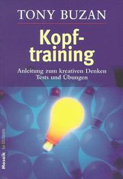 Kopftraining. Anleitung zum kreativen Denken. Tests und Übungen