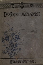 Doctor Grimshawe's Secret