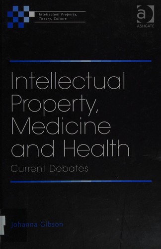 Intellectual property, medicine and health