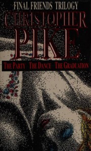 Final Friends Trilogy (Party / Dance / Graduation)
