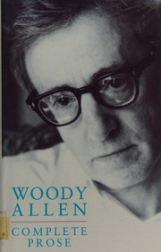 The complete prose of Woody Allen