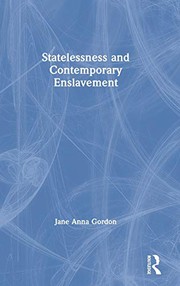 Statelessness and Contemporary Enslavement