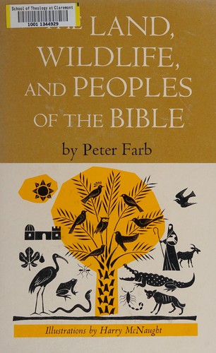 The land, wildlife, and peoples of the Bible