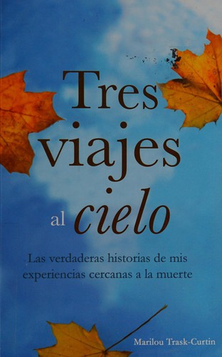 Tres viajes al cielo