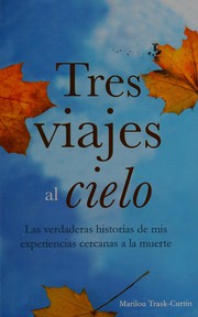 Tres viajes al cielo