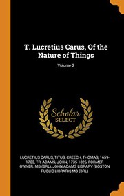 T. Lucretius Carus, of the Nature of Things; Volume 2