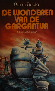 De wonderen van de Gargantua
