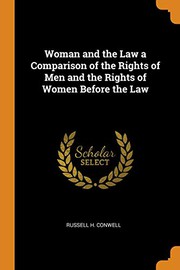 Woman and the Law a Comparison of the Rights of Men and the Rights of Women Before the Law