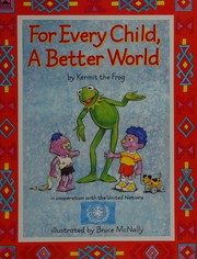 For every child, a better world