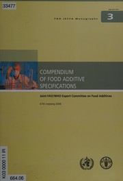 Compendium of Food Additive Specifications (JECFA) Joint FAO/WHO Expert Committee on Food Additives 67th Meeting Food Additives FAO JECFA Monographs no.3