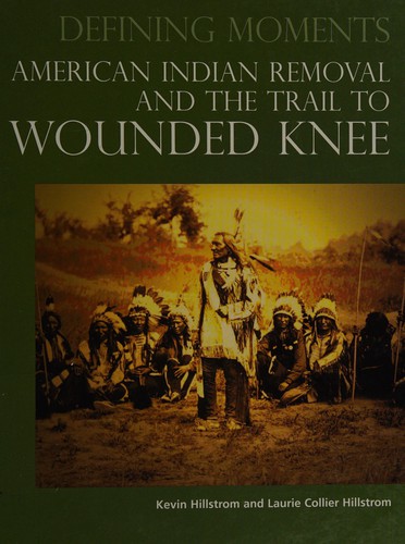 American Indian removal and the trail to Wounded Knee