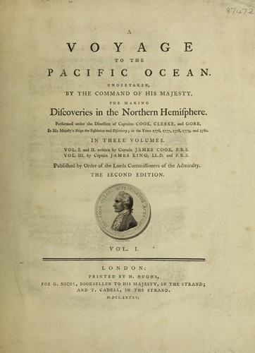 A voyage to the Pacific Ocean. Undertaken, by the command of his Majesty, for making discoveries in the Northern hemisphere. Performed under the direction of Captains Cook, Clerke, and Gore in His Majesty's ships the Resolution and Discovery, in the years 1776, 1777, 1778, 1779 and 1780