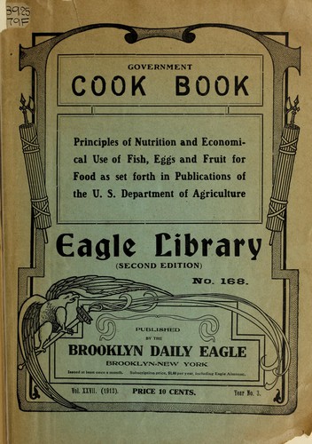 Brooklyn eagle government cook book ; Fish eggs and fruit ; Principles of nutrition and nutritive value of foods