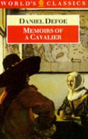 Memoirs of a Cavalier or a Military Journal of the Wars in Germany, And the Wars in England. from the Year 1632 to the Year 1648