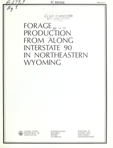 Forage production from along Interstate 90 in northeastern Wyoming