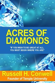 Acres of Diamonds by Russell H. Conwell, John Wanamaker