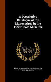 Descriptive Catalogue of the Manuscripts in the Fitzwilliam Museum