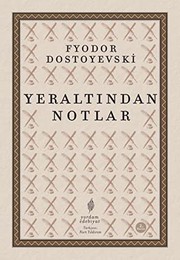 Yeraltindan Notlar