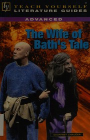 Advanced Guide to "The Wife of Bath's Tale" (Teach Yourself Literature Guides)
