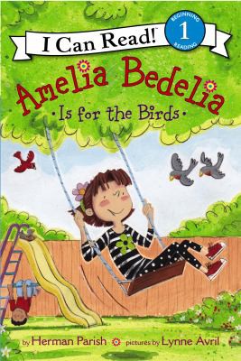 Amelia Bedelia Is for the Birds
