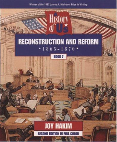 Reconstruction and Reform (Reconstructing America- 1865-1890)
