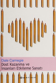 Dost kazanma ve insanları etkileme sanatı
