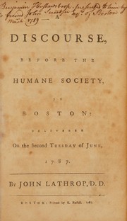A discourse, before the Humane Society, in Boston