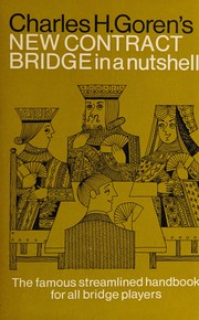 Charles H. Goren's new contract bridge in a nutshell