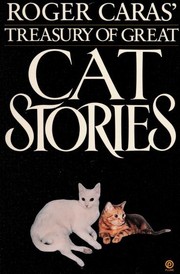Roger Caras' Treasury of Great Cat Stories
