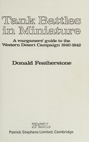 A wargamers' guide to the Western Desert campaign, 1940-1942