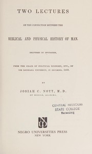 Two lectures on the connection between the Biblical and physical history of man