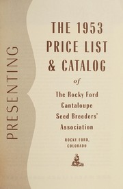 Presenting the 1953 price list & catalog of The Rocky Ford Cantaloupe Seed Breeders' Association