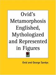 Ovid's Metamorphosis Englished, mythologized, and represented in figures