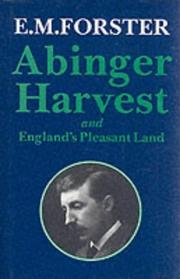 Abinger Harvest (Abinger Edition of E.M. Forster)