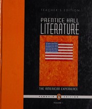 Prentice Hall Literature -- The American Experience -- Volume I