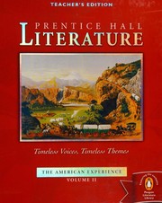 Prentice Hall Literature --Timeless Voices, Timeless Themes -- The American Experience -- Volume II