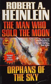 Man Who Sold the Moon / Orphans of the Sky