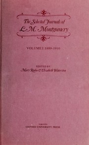 The Selected Journals of L.M. Montgomery, 1889-1910