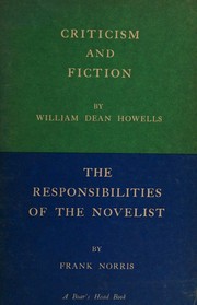Criticism and Fiction and The Responsibilities of the Novelist