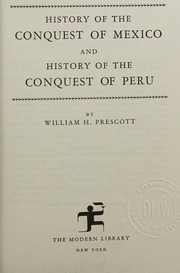 A history of the conquest of Mexico