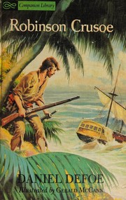 The life and strange surprising adventures of Robinson Crusoe,