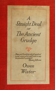 Straight Deal or the Ancient Grudge