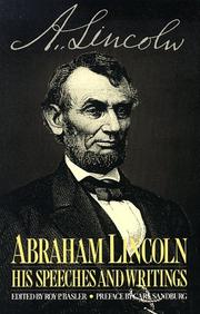 Abraham Lincoln, his speeches and writings